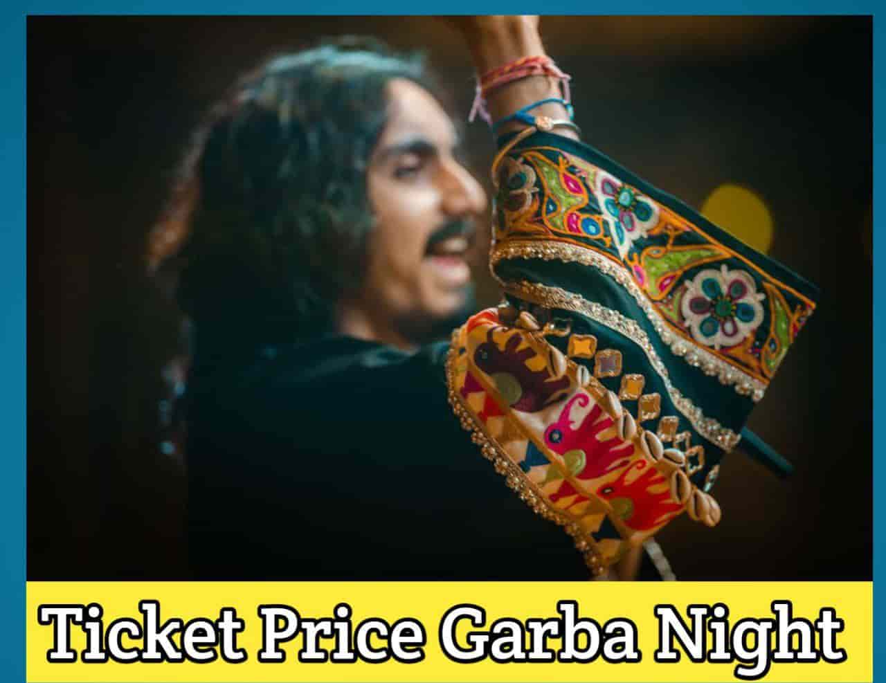 Aditya Gadhvi Garba Ticke Price